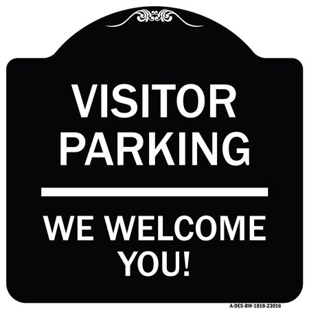 SIGNMISSION Reserved Parking Visitor Parking We Welcome You! Heavy-Gauge Aluminum Sign, 18" x 18", BW-1818-23016 A-DES-BW-1818-23016